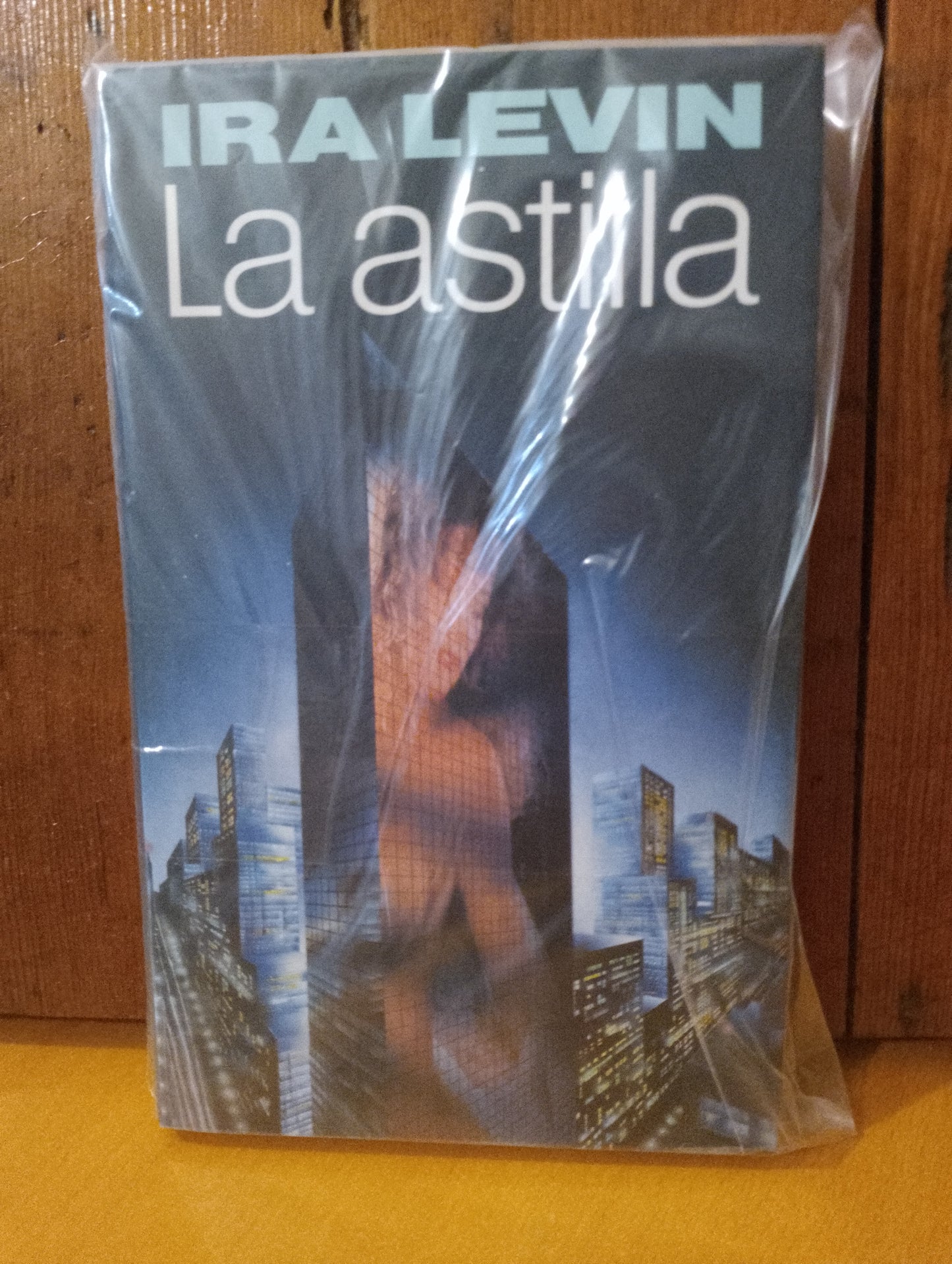 La astilla. Ira Levin