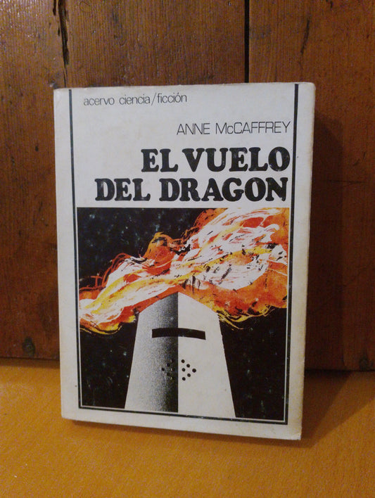 El vuelo del dragón. Anne McCaffrey