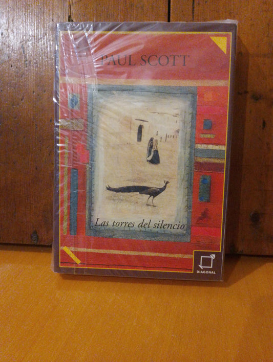 Las torres del silencio. Paul Scott