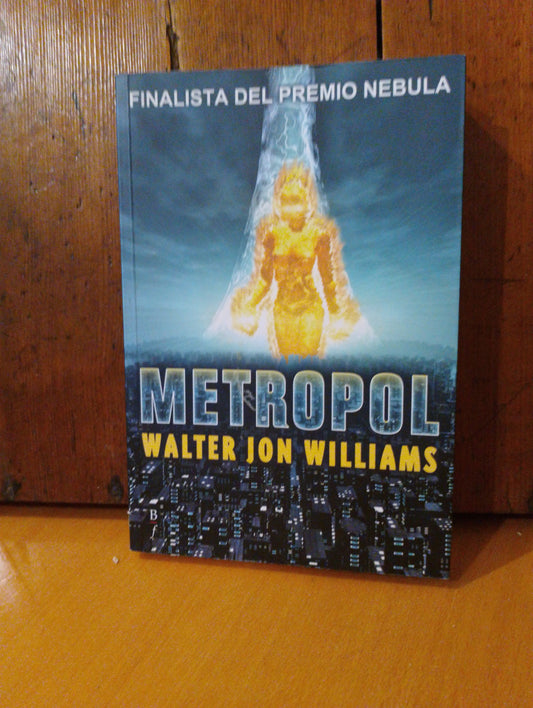 Metropol. Walter Jon Williams