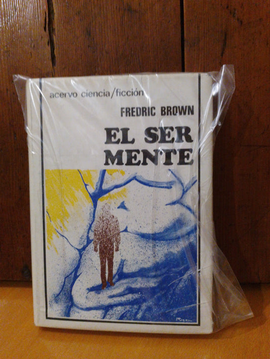 El ser mente. Fredric Brown