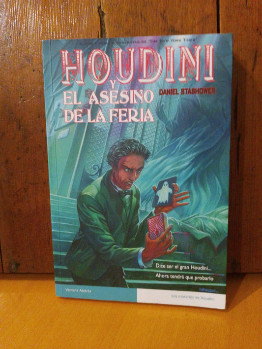 Houdini y el asesino de la feria. Daniel Stashover