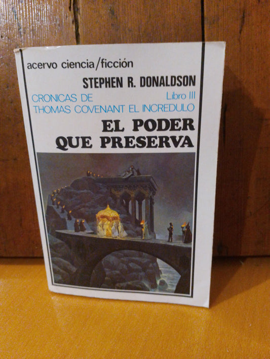 El poder que preserva. Stephen R Donaldson