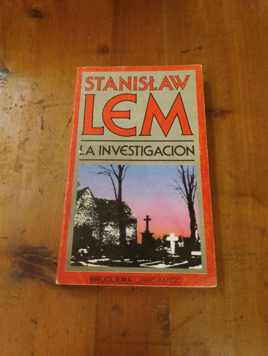 La investigación. Stanislaw Lem