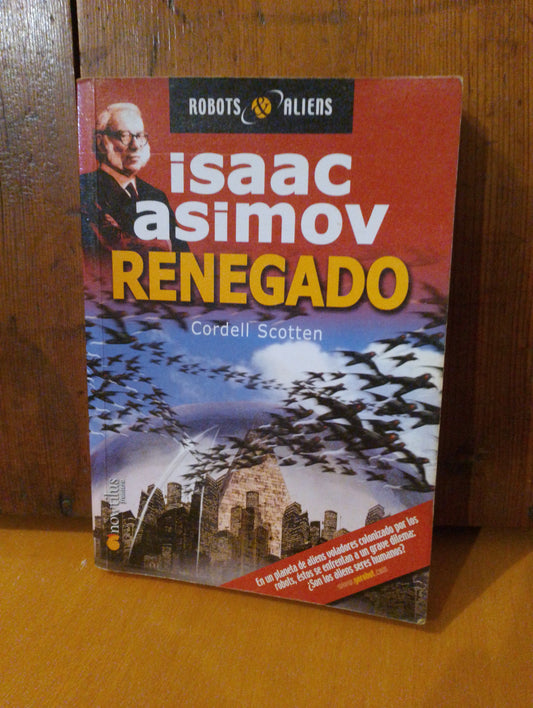 Renegado. Isaac Asimov. Cordell Scotten