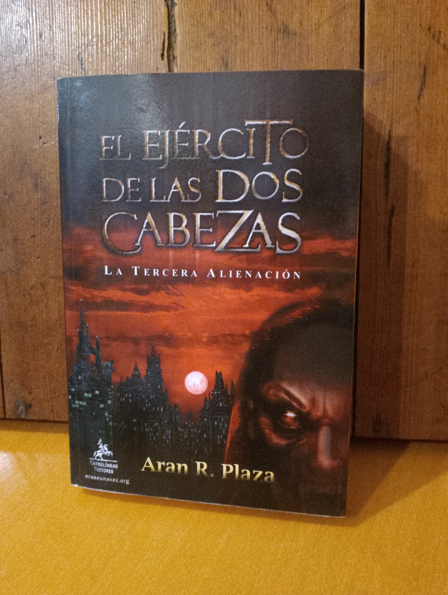 El ejército de las dos cabezas. Aran R. Plaza
