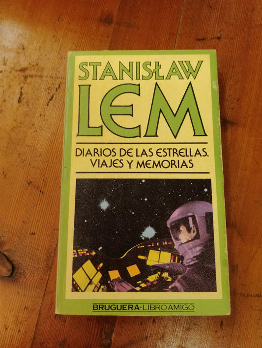 Diarios de las estrellas. Viajes y memorias