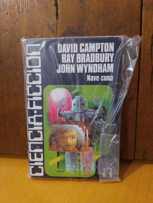 Nave cuna. David Campton. Ray Bradbury. John Wyndham