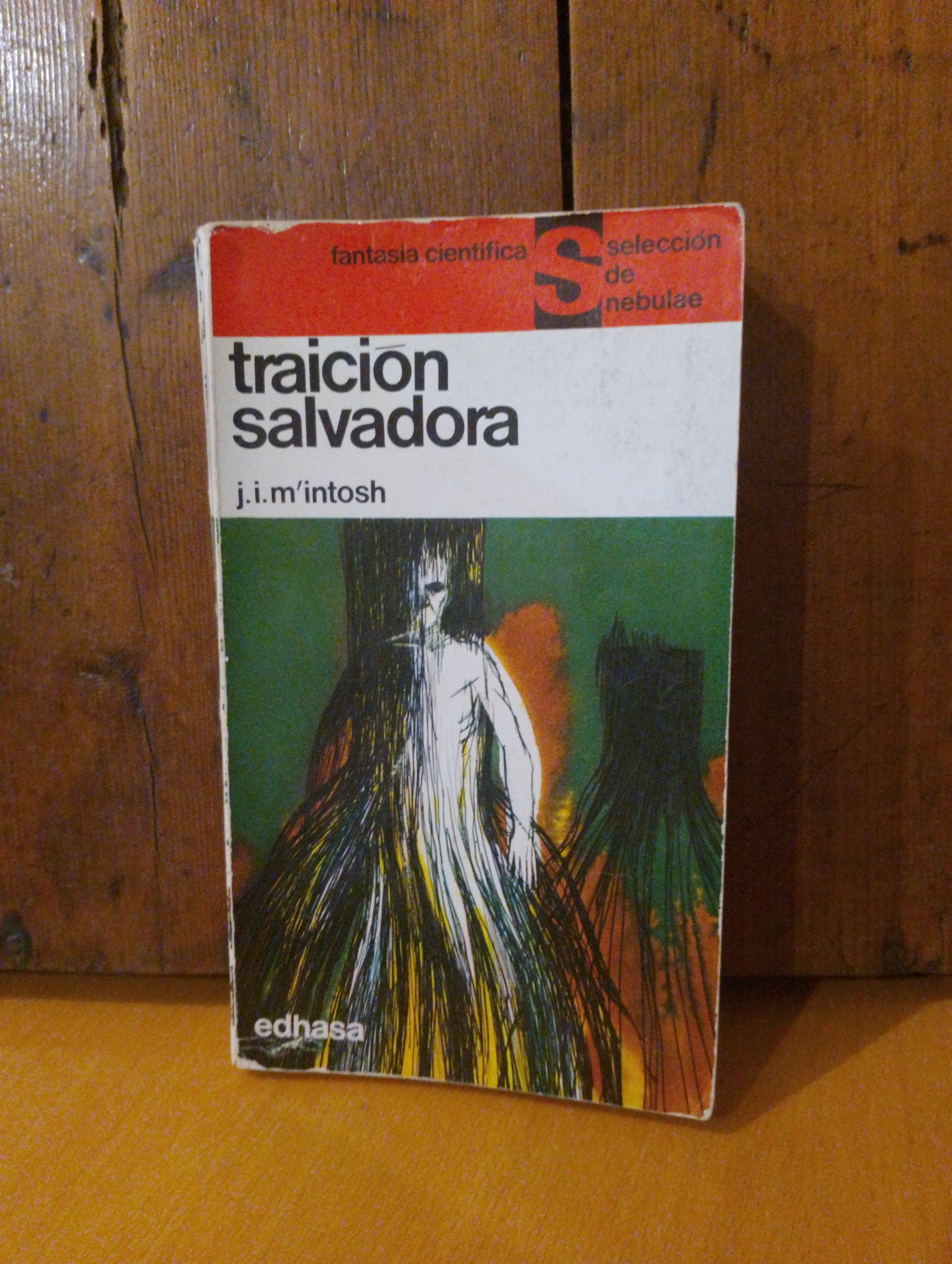 Traición salvadora. J. I. McInstosh