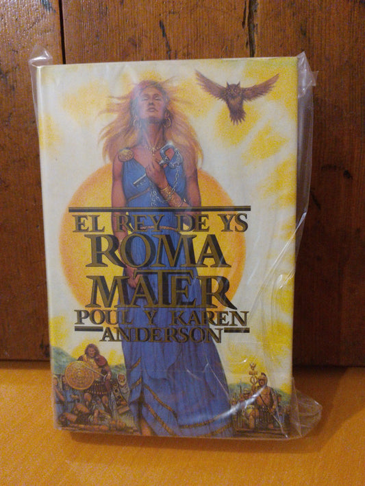 El rey de Ys Roma mater. Poul y Karen Anderson