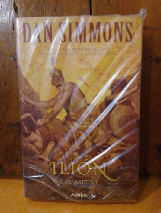 Ilion 1. El asedio. Dan Simmons