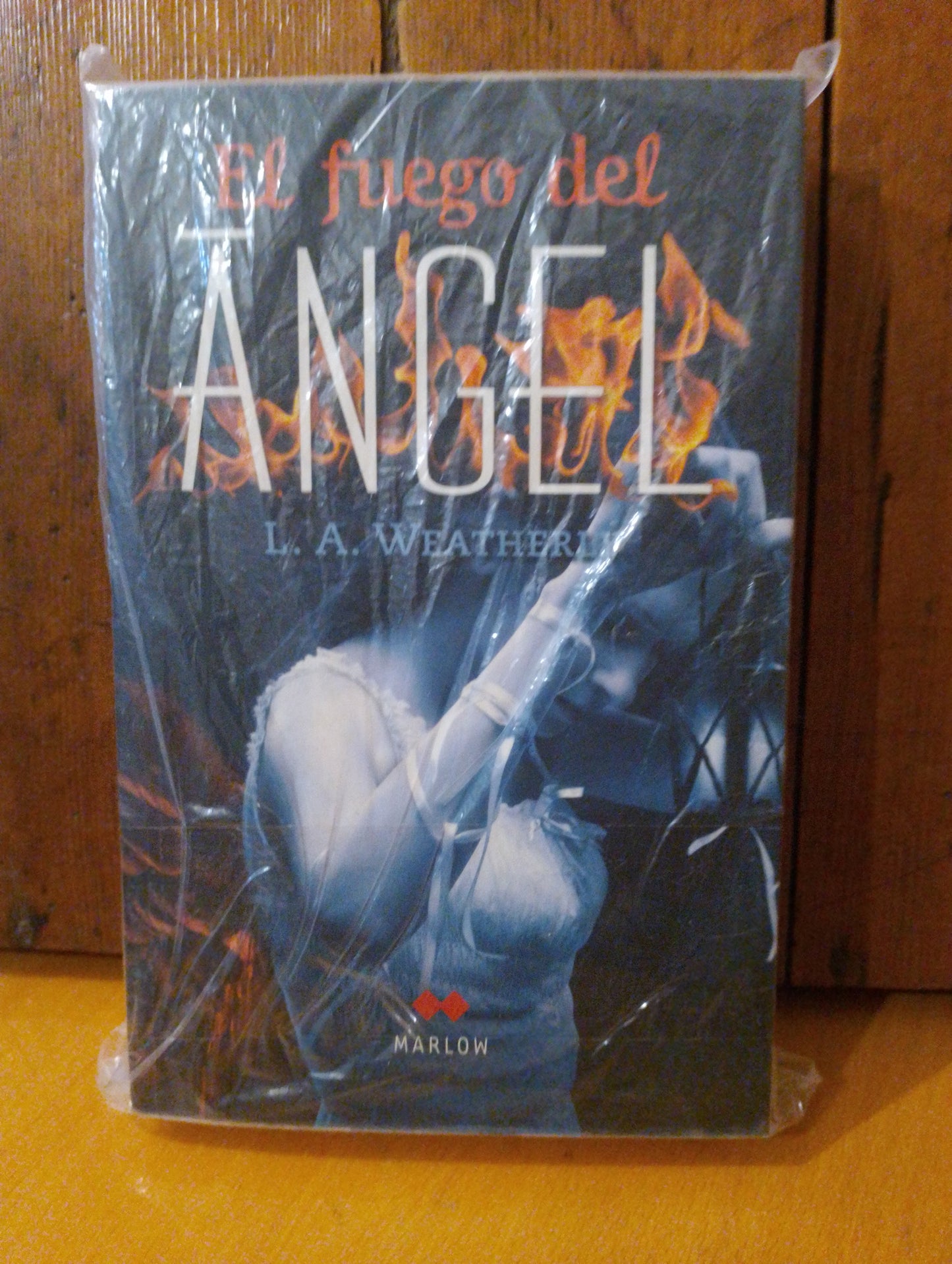 El fuego del ángel. L.A. Weatherly