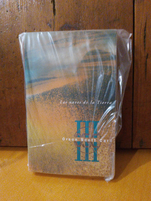 Las naves de la tierra. Orson Scott Card