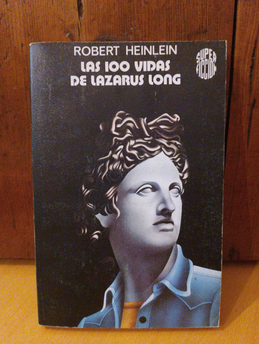 Las 100 vidas de Lazarus long. Robert A. Heinlein