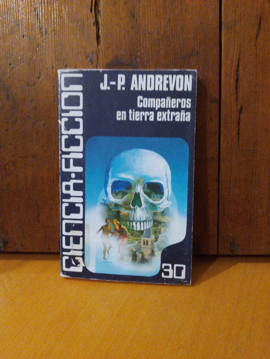 Compañeros en tierra extraña. J. P. Andrevon
