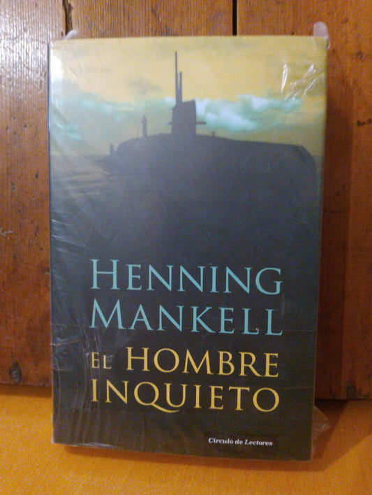 El hombre inquieto. Henning Mankell