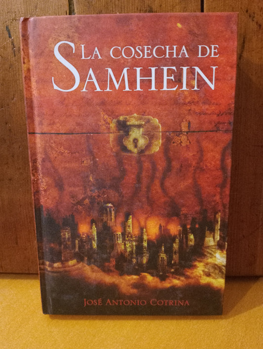 La cosecha de Samhein. Jose Antonio Cotrina