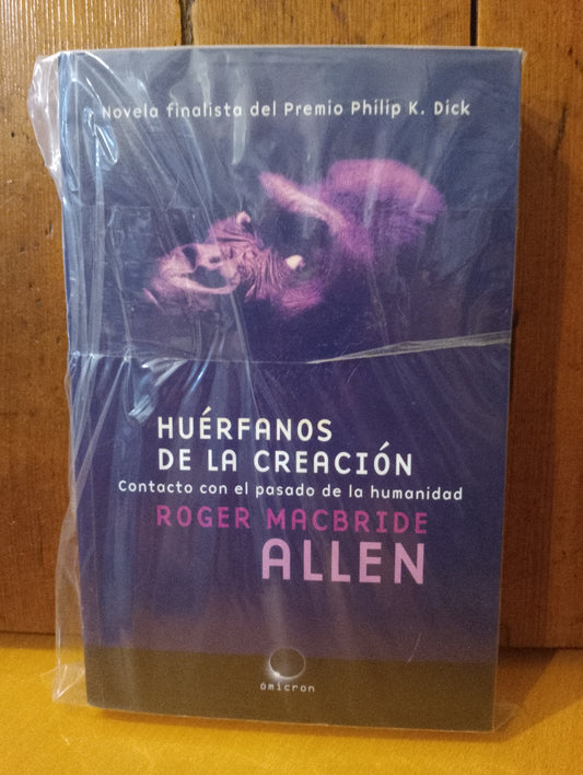 Huérfanos de la creación. Roger Macbride Allen