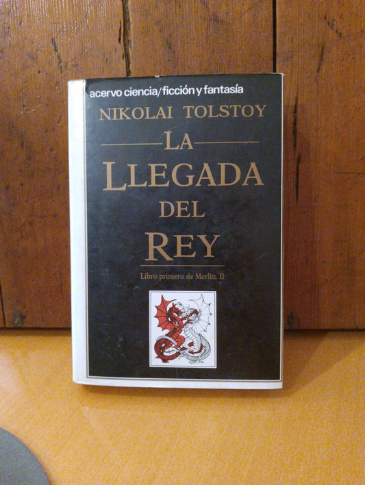 La llegada del rey (tomo 2). Nikolai Tolstoy
