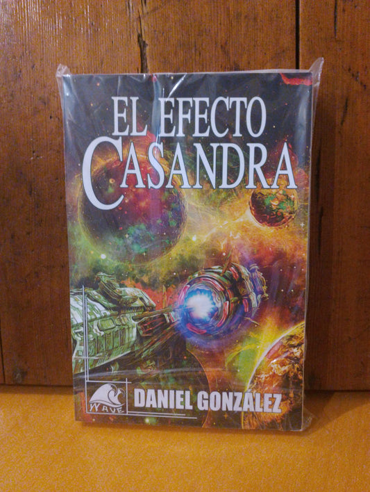 El efecto Casandra. Daniel Gonzalez