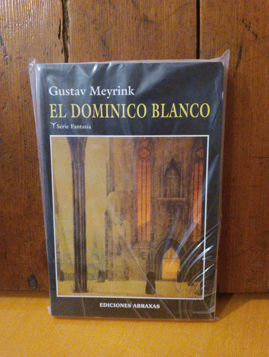 El dominico blanco. Gustav Meyrink