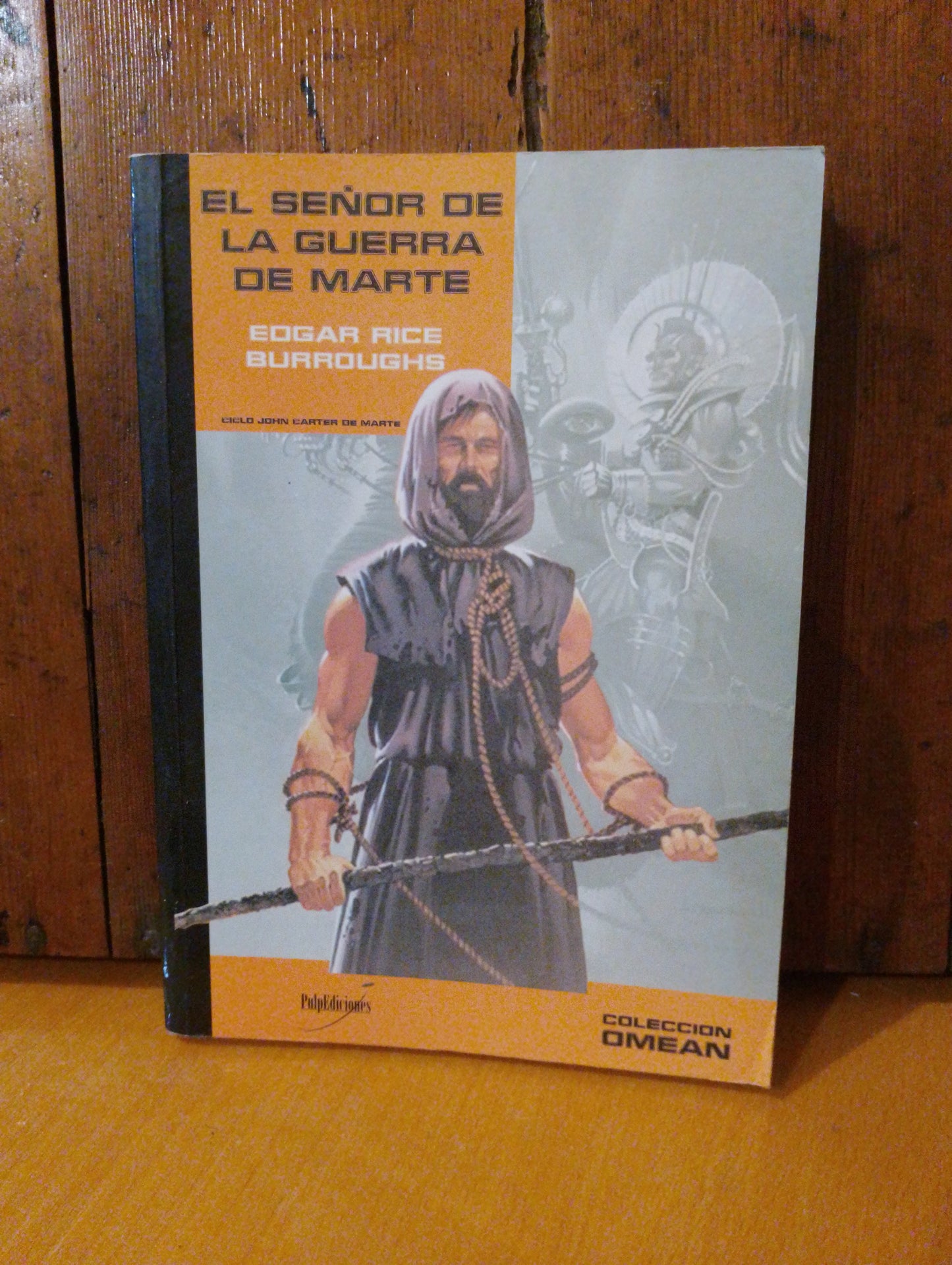 El señor de la guerra de marte. Edgar Rice Burroughs