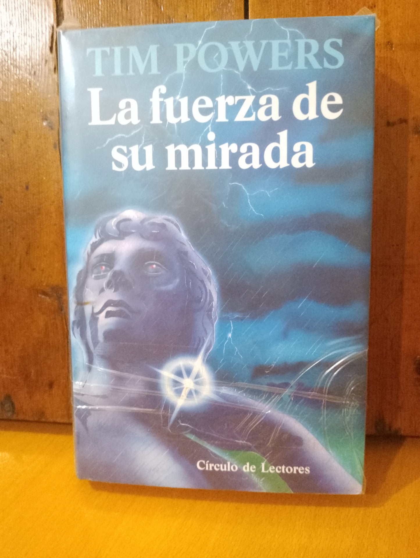La fuerza de su mirada. Tim Powers