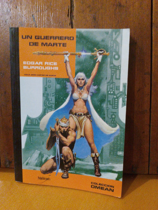 Un guerrero de Marte. Edgar Rice Burroughs