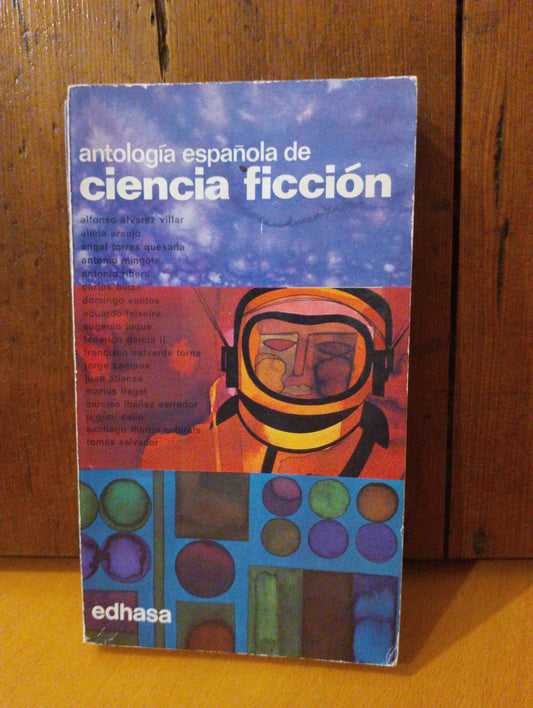 Antología española de ciencia ficción. Varios autores (ver foto)
