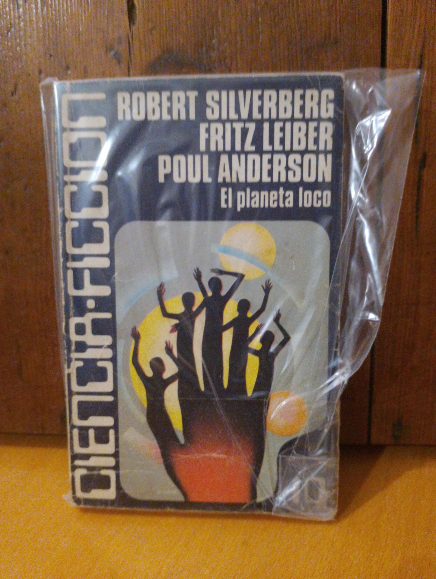 El planeta loco. Robert Silverberg. Fritz Leiber. Poul Anderson