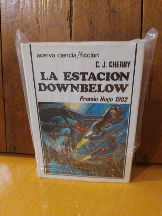 La estación Downbelow. C. J. Cherryh
