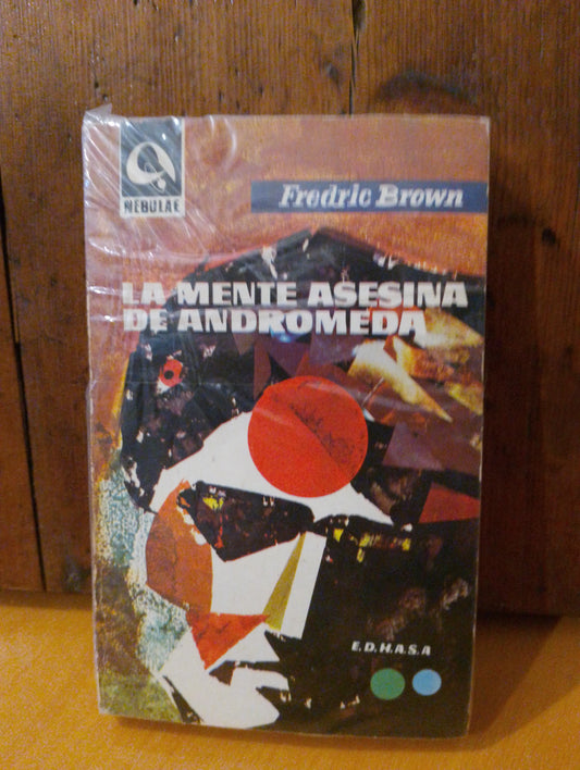 La mente asesina de Andrómeda . Fredric Brown