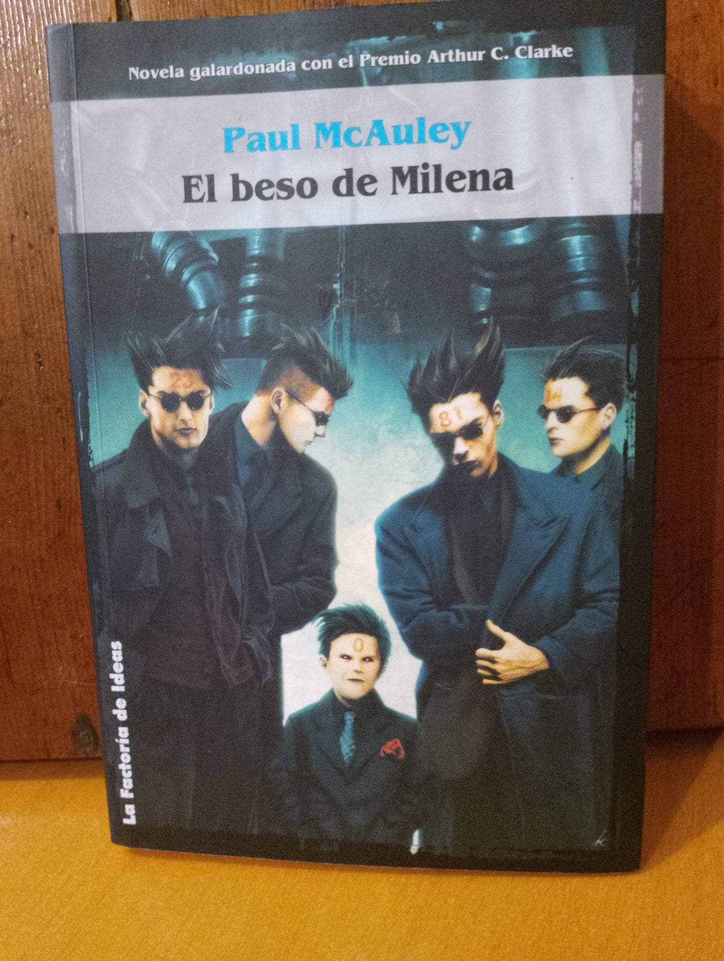 El beso de Milena. Paul McAuley