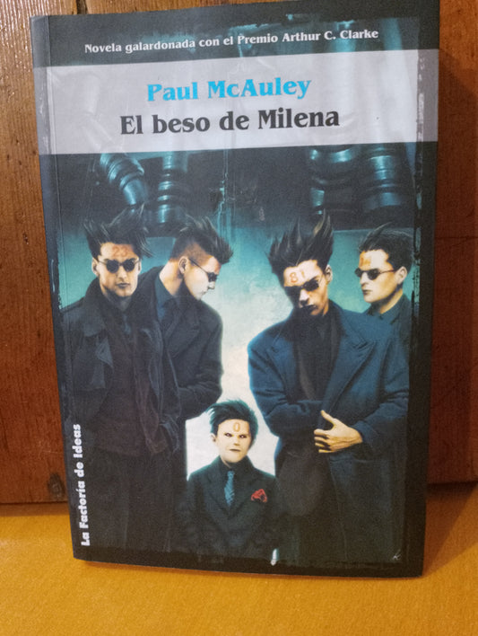 El beso de Milena. Paul McAuley