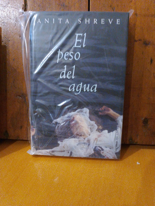 El peso del agua. Anita Shreve