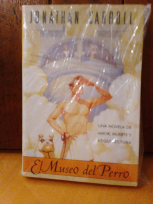 El museo del perro. Jonathan Carroll