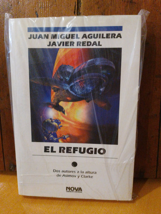 El refugio. Juan Miguel Aguilera. Javier Redal