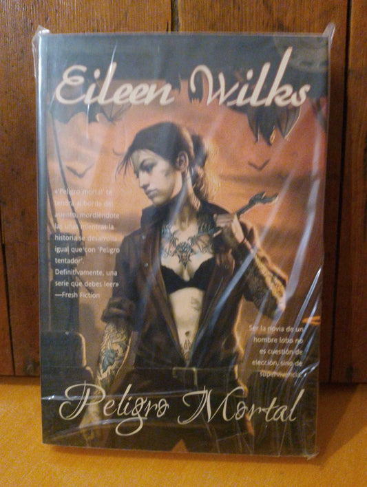Peligro mortal. Eileen Wilks