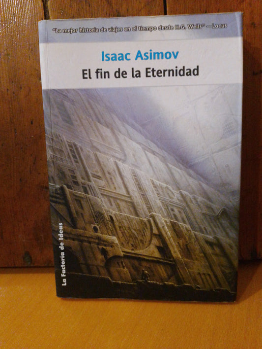 El fin de la eternidad. Isaac Asimov