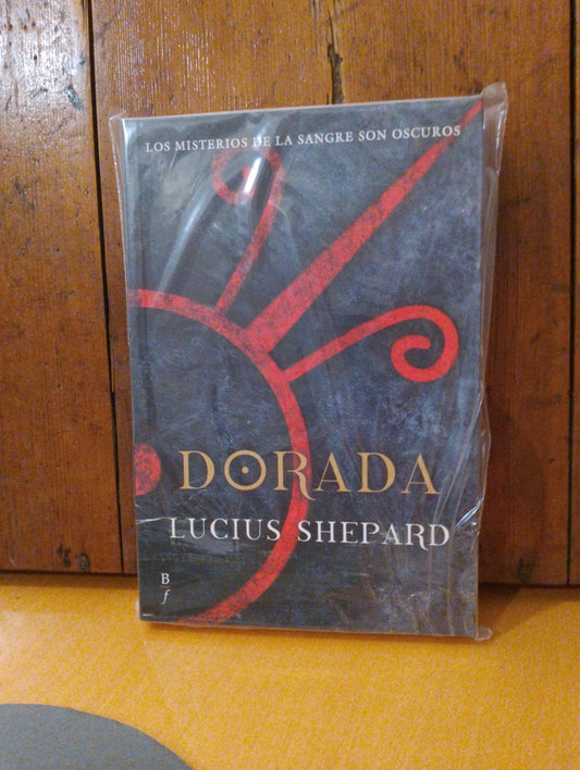 Dorada. Lucius Shepard