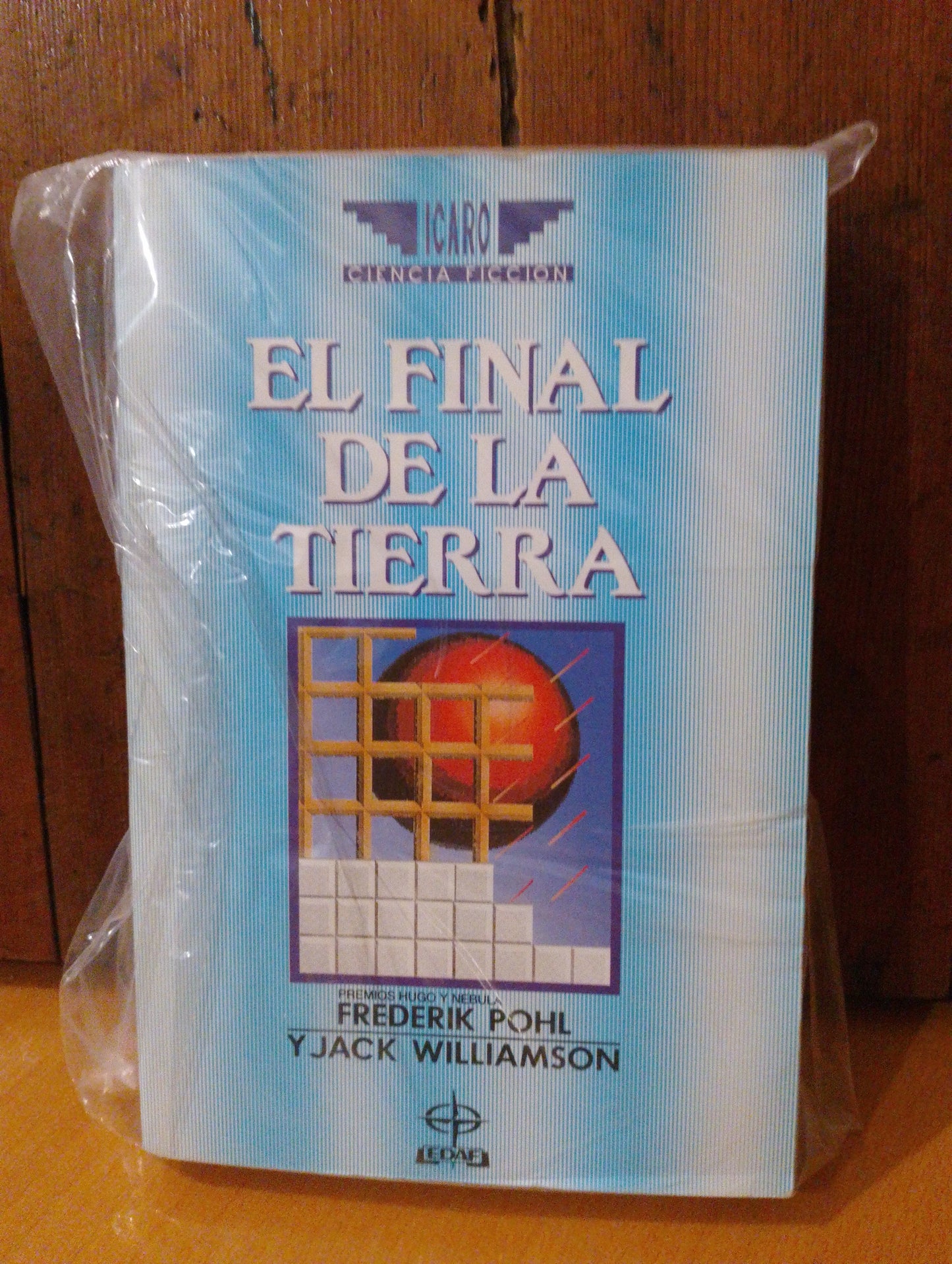 El final de la tierra. Frederik Pohl. Jack Williamson