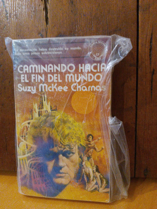 Caminando hacia el fin del mundo. Suzy Mckee Charmas