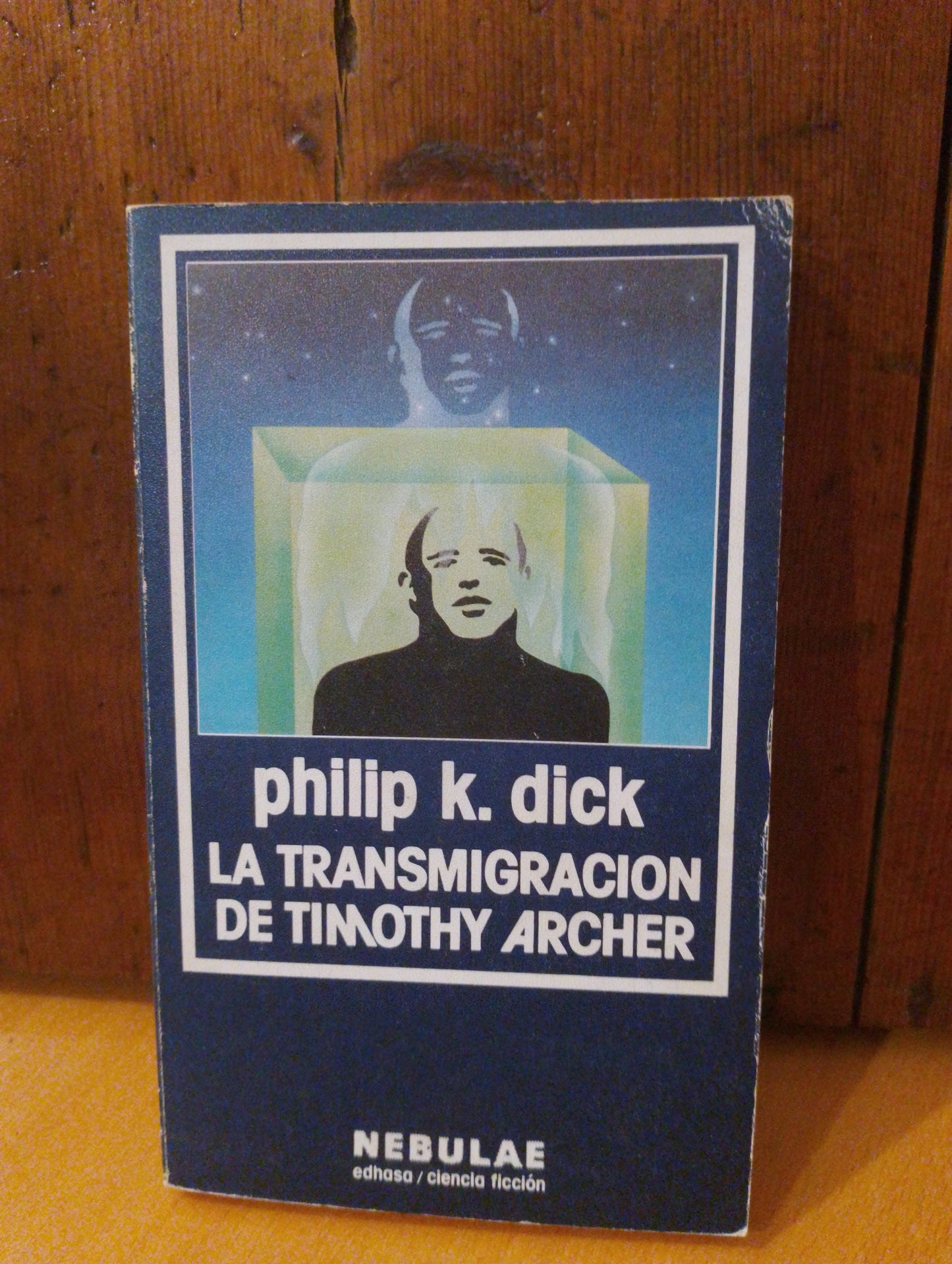 La transmigración de Timothy Archer. Philip K. Dick
