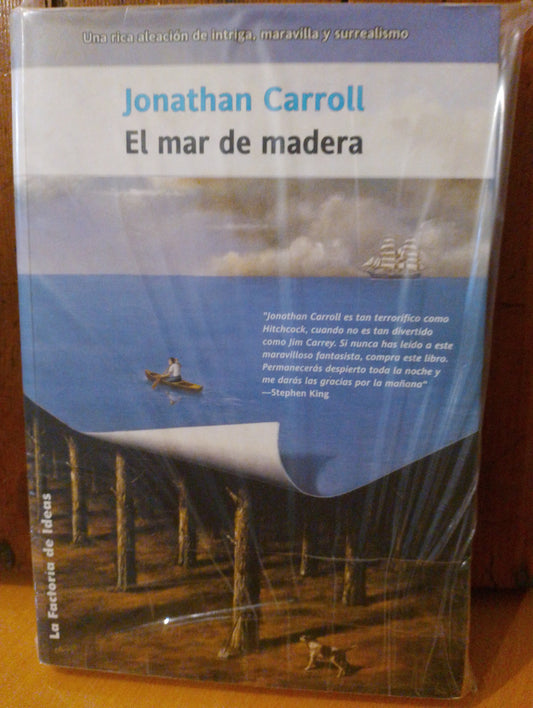 El mar de madera. Jonathan Carroll