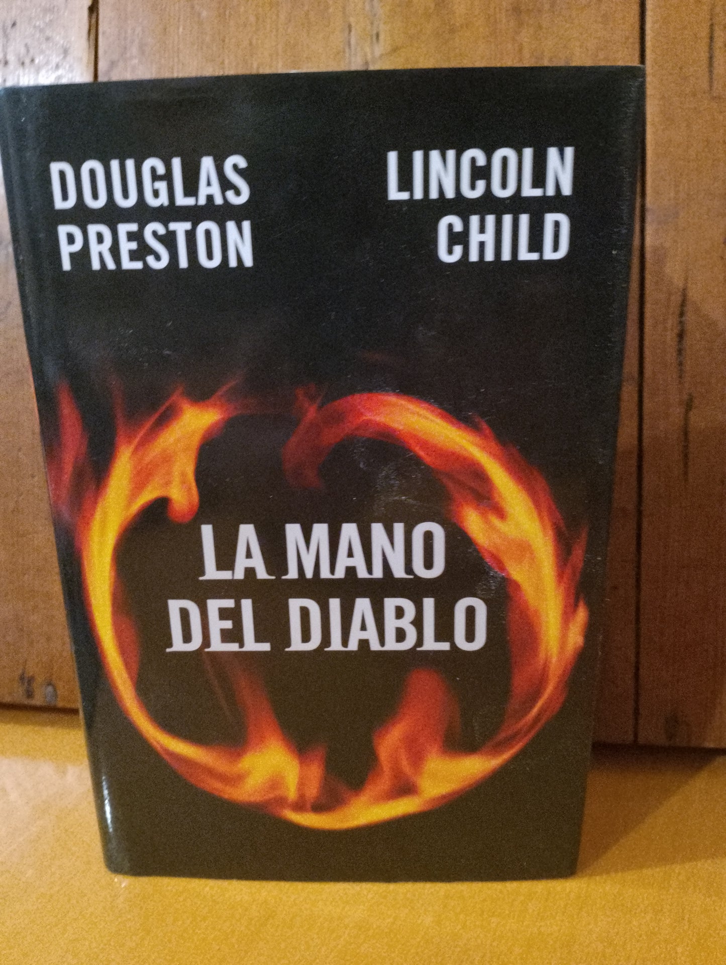 La mano del diablo. Douglas Preston. Lincoln Child