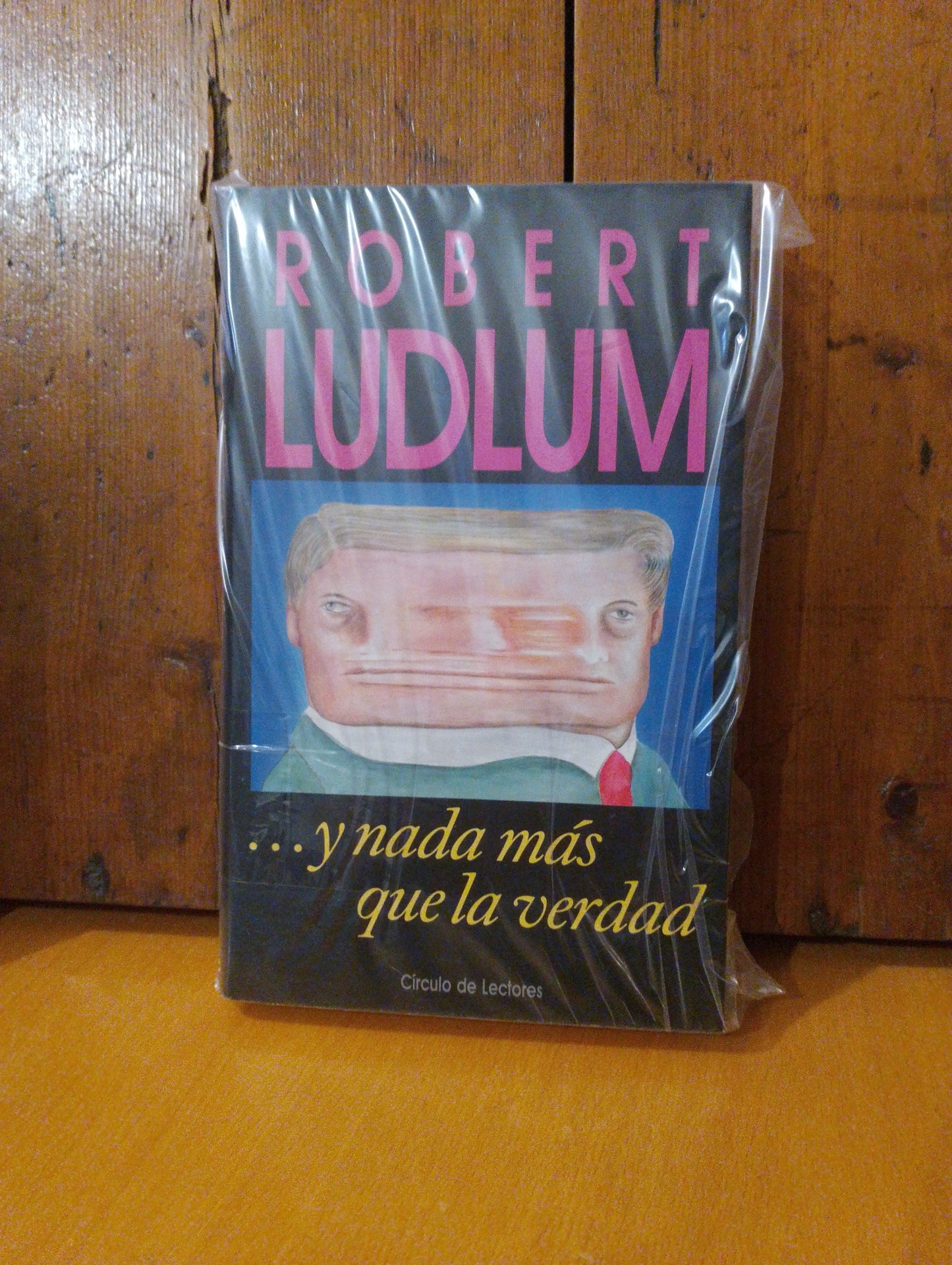 ...Y nada más que la verdad. Robert Ludlum