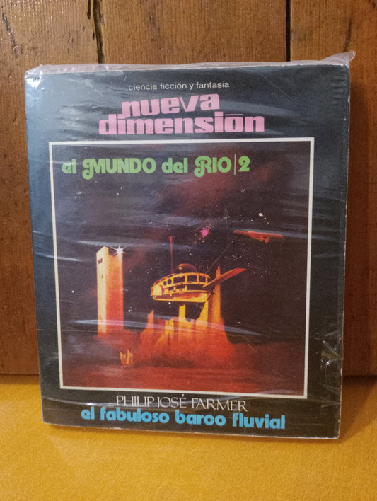 Nueva dimensión n 62. El fabuloso barco fluvial. Philip Jose Farmer