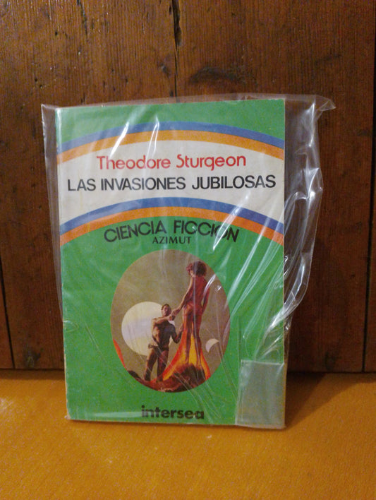 Las invasiones jubilosas. Theodore Sturgeon