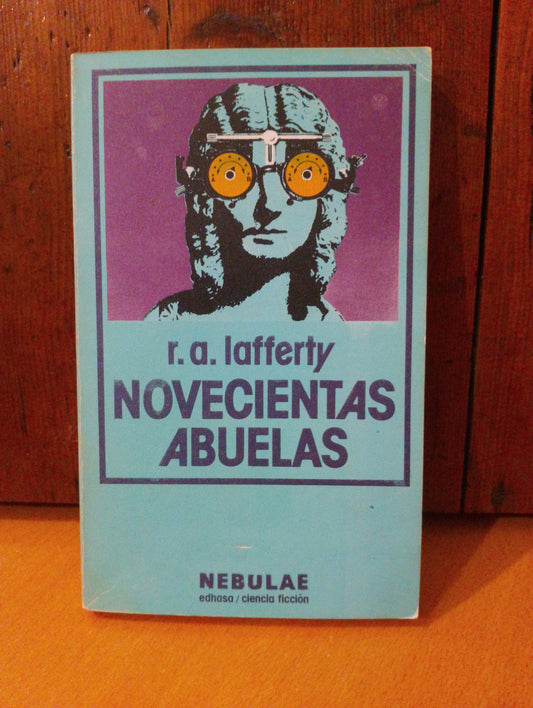 Novecientas abuelas. R. A. Lafferty